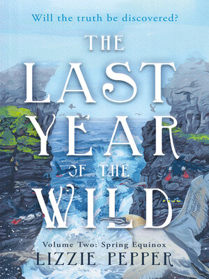 cover image of The Last Year of the Wild, Volume 2